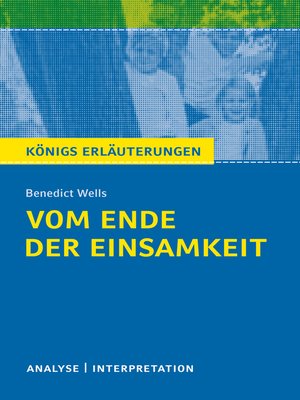 cover image of Vom Ende der Einsamkeit. Königs Erläuterungen.